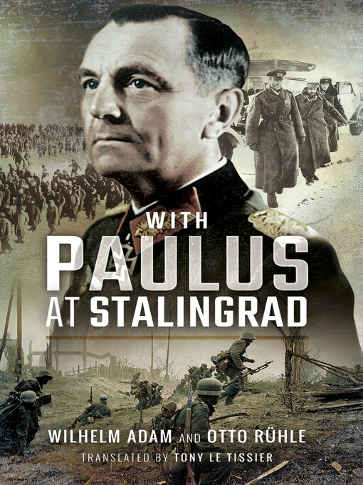 Title details for With Paulus at Stalingrad by Wilhelm Adam - Wait list